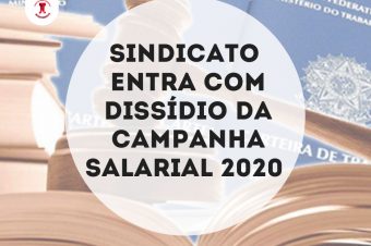 Sindicato entra com dissídio e Campanha Salarial 2020 será resolvida na Justiça