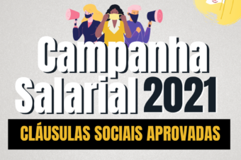 🙋‍♂️🙋 Categoria fecha cláusulas sociais da Campanha Salarial 2021 e se prepara para discussão econômica em outubro