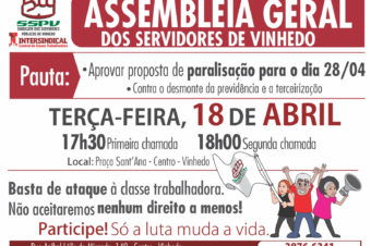 Assembleia dia 18/04 decidirá adesão à paralisação contra os ataques à classe trabalhadora, dia 28/04