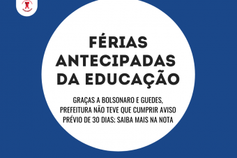 Sobre as férias adiantadas da Educação