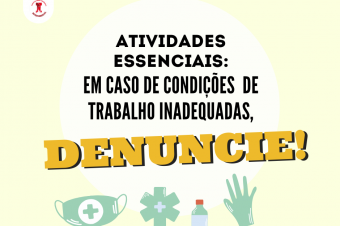 Em caso de condições de trabalho inadequadas, denuncie ao sindicato!