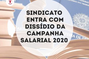 Sindicato entra com dissídio e Campanha Salarial 2020 será resolvida na Justiça