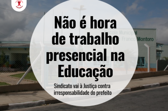 Não é hora de trabalho presencial na Educação