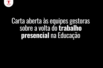 Carta às equipes gestoras da Educação