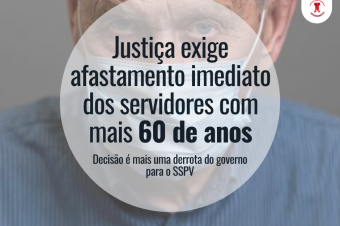 Em nova derrota da prefeitura, Justiça exige afastamento dos servidores com mais de 60 anos, independentemente de comorbidade