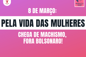 8M: Dia Internacional da Luta das Mulheres