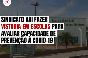 Sindicato vai fazer vistoria em escolas para avaliar capacidade de prevenção à Covid-19