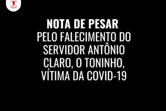 😞 Nota de pesar pelo falecimento do servidor Antonio Claro, o Toninho