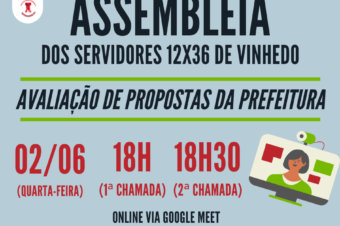 📣 Assembleia dos Servidores do Regime 12×36 de Vinhedo