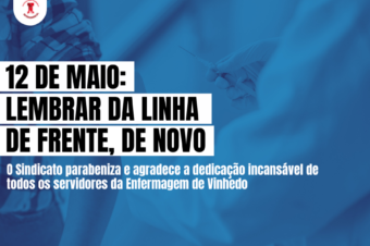 👩‍⚕️💓 12 de maio: dia de lembrar da linha de frente, de novo!