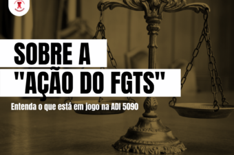 Sobre a “ação do FGTS”