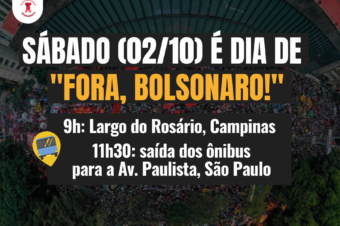 🚨 SÁBADO (02/10) É DIA DE LOTAR AS RUAS PARA DIZER “FORA, BOLSONARO!” 🚨