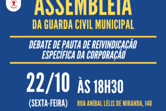 👮‍♀️🙋‍♂️ 22/10: ASSEMBLEIA DOS GUARDAS MUNICIPAIS