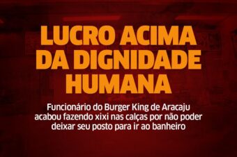 O Sindicato dos Servidores Públicos de Vinhedo repudia a loja do Burger King e essa atitude absurda que este trabalhador viveu.